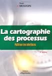 CARTOGRAPHIE DES PROCESSUS (LA) : MA�...