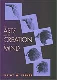 The Arts And The Creation Of Mind