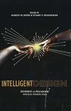 Intelligent Design : Science Or Religion? : Critical  Perspectives