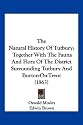 The Natural History of Tutbury: Together with the Fauna and Flora of the District Surrounding Tutbury and Burton-On-Trent (1863)