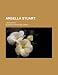 Arbella Stuart; A Biography