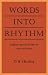 Words into Rhythm: English Speech Rhythm in Verse and Prose