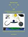 Ich-Du-Wir: Zur bildnerischen Symbolik von therapeutischen Transformationsprozessen in Gruppen. Analytische Psychologie und Psychotherapie der Psychosen