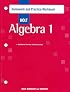 Algebra 1: Homework and Practice Workbook