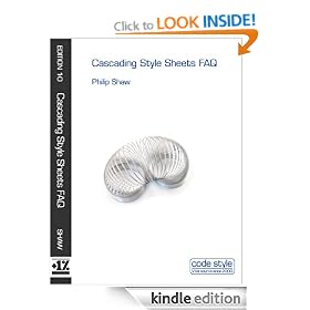 Cascading Style Sheets FAQ (Code Style FAQ ebook series)