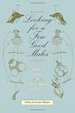 Looking for a Few Good Males: Female Choice in Evolutionary Biology (Animals, History, Culture)