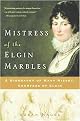 Mistress Of The Elgin Marbles (Reprint) (Paperback)