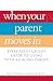 When Your Parent Moves In: Every Adult Child's Guide to Living with an Aging Parent