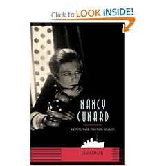 Nancy Cunard: Heiress, Muse, Political Idealist
