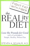 The Reality Diet: Lose the Pounds for Good with a Cardiologist`s Simple, Healthy, Proven Plan