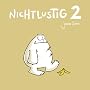 Nichtlustig, Band 2: Nichtlustig 2 von Joscha Sauer