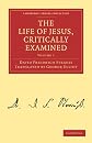 The Life of Jesus, Critically Examined (Cambridge Library Collection - Religion) (Volume 1)