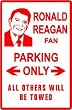 RONALD REAGAN FAN PARKING president sign