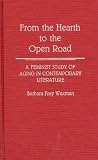 From the Hearth to the Open Road: A Feminist Study of Aging in Contemporary Literature (Contributions in Women`s Studies)