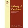 Embassy of Onesimus: The Letter of Paul to Philemo&hellip by Allen Dwight Callahan