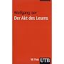 Der Akt des Lesens: Theorie �sthetischer Wirkung (Uni-Taschenb�cher