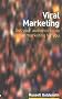 Viral Marketing: Get Your Audience to Do Your Marketing For You