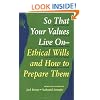 So That Your Values Live On: Ethical Wills and How to Prepare Them