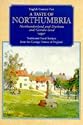 A Taste of Northumbria: Northumberland and Durham and Geordie-land - Traditional Local Recipes from the Cottage Homes of England (English Country Fare)