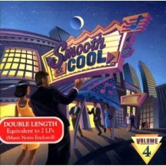 Smooth & Cool: Volume 4 [15 Classic Tracks From Great Artists]