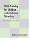 Books : Skills Training for Children with Behavior Disorders: A Parent and Therapist Guidebook