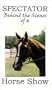 Spectator - Behind the Scenes of a Horse Show [VHS]