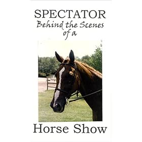 Spectator - Behind the Scenes of a Horse Show [VHS]