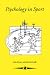 Book Psychology In Sport (Contemporary Psychology Series)