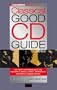 Gramophone Classical Good CD Guide 2002 (Gramophone Classical Music Guide)