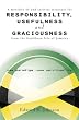 RESPONSIBILITY, USEFULNESS and GRACIOUSNESS from the Caribbean Isle of Jamaica
