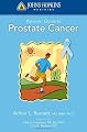 Johns Hopkins Patients' Guide to Prostate Cancer (The Johns Hopkins Patients' Guide)