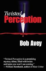 Twisted Perception: a Detective Elliot Mystery