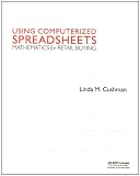 Using Computerized Spreadsheets: Mathematics for Retail Buying