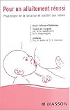 Pour un allaitement r�ussi. Physiologie de la lactation et soutien aux m�res