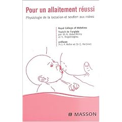 Pour un allaitement r�ussi. Physiologie de la lactation et soutien aux m�res