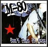 M-80 - Don't Take It Away