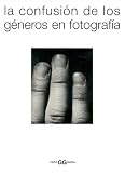 La Confusion de Los Generos En Fotografia