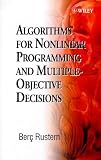 Algorithms for Nonlinear Programming and Multiple-Objective Decisions