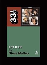 The Beatles' "Let It Be" (33 1/3) (33 1/3) (33 1/3)