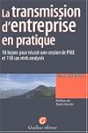 La transmission d'entreprise en pratique