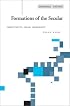 Formations of the Secular: Christianity, Islam, Modernity (Cultural Memory in the Present)