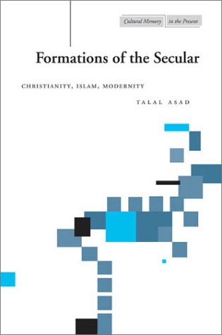 Formations of the Secular: Christianity, Islam, Modernity (Cultural Memory in the Present) under Church & State in The Books Store