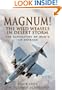 MAGNUM! THE WILD WEASELS IN DESERT STORM: The Elimination of Iraq's Air Defence