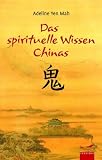 Das spirituelle Wissen Chinas