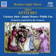 Albert Ket�lbey: Cockney Suite