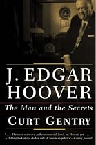 J. Edgar Hoover: The Man and the Secrets