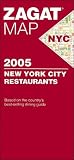 ZagatMap 2005 New York City Restaurants (Zagat Map: New York City)