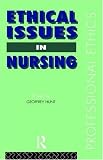 Review Routledge  / Ethical Issues in Nursing (Professional Ethics)