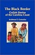 The Black Border: Gullah Stories of the Carolina Coast
