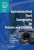 Gastrointestinal Tract Sonography in Fetuses and Children (Medical Radiology / Diagnostic Imaging)